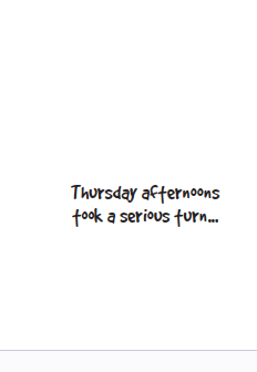 Thursdays