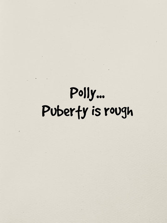 Polly - Puberty